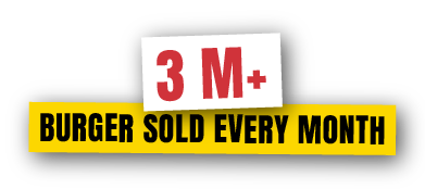 3 M + Burgers Sold Every Month